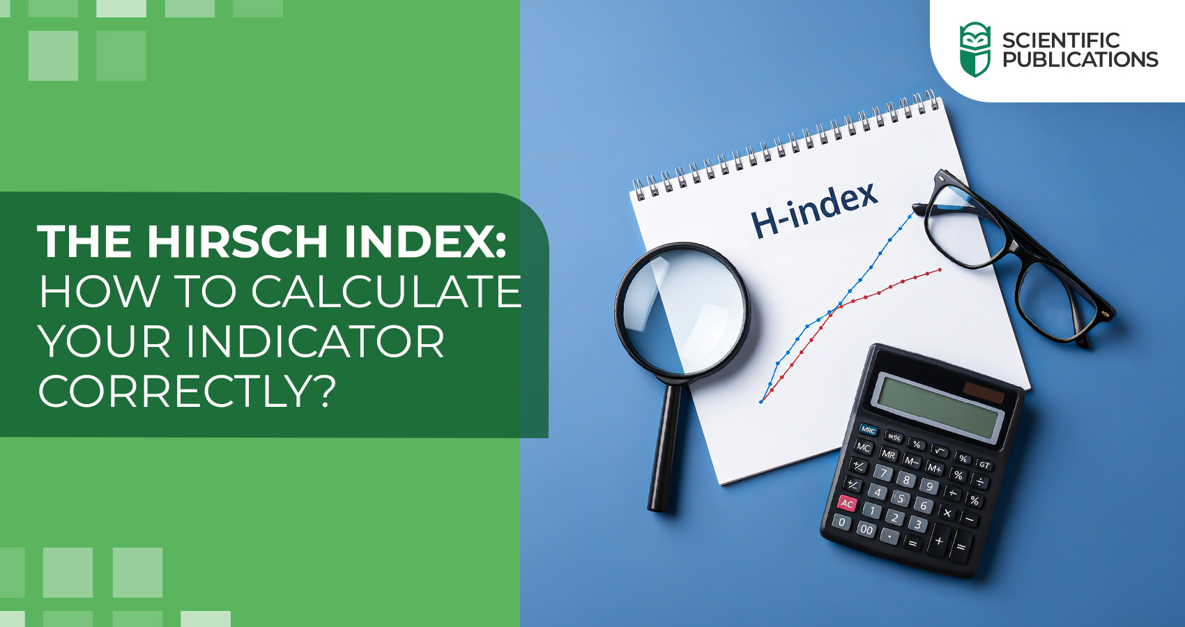 The Hirsch Index: how to calculate your indicator correctly?