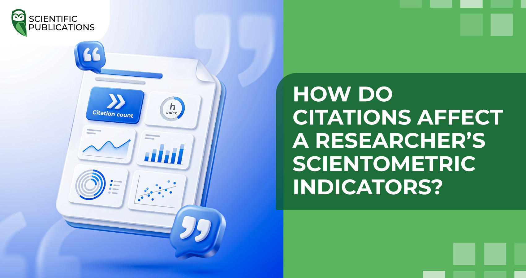 How do citations affect a researcher’s scientometric indicators?