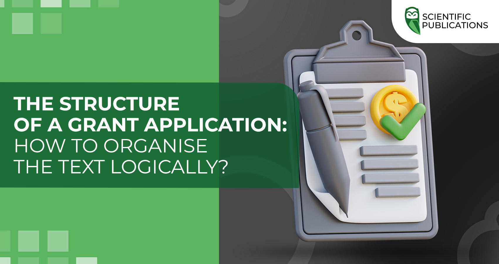 The structure of a grant application: how to organise the text logically?