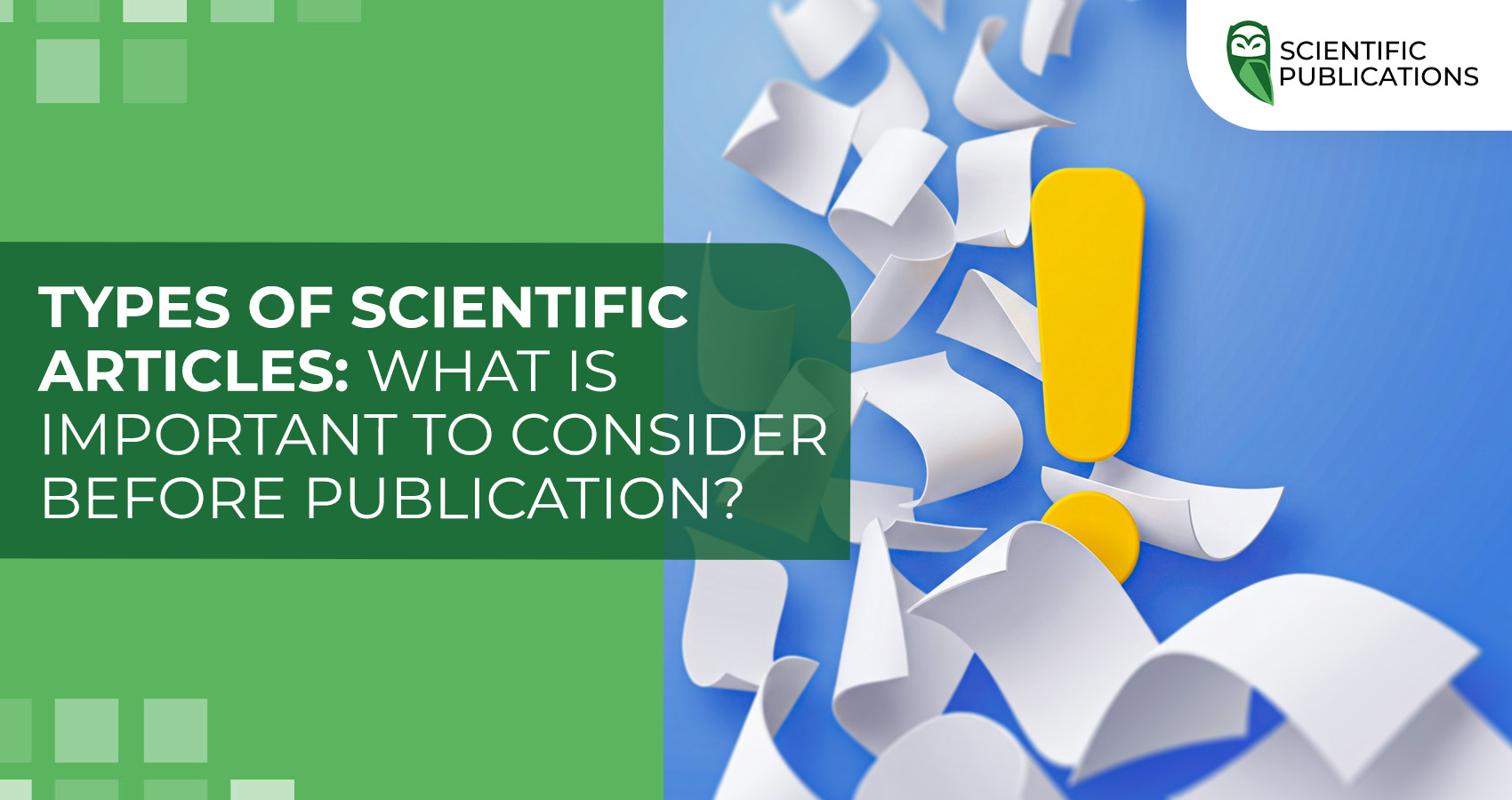 Types of scientific articles: what is important to consider before publication?