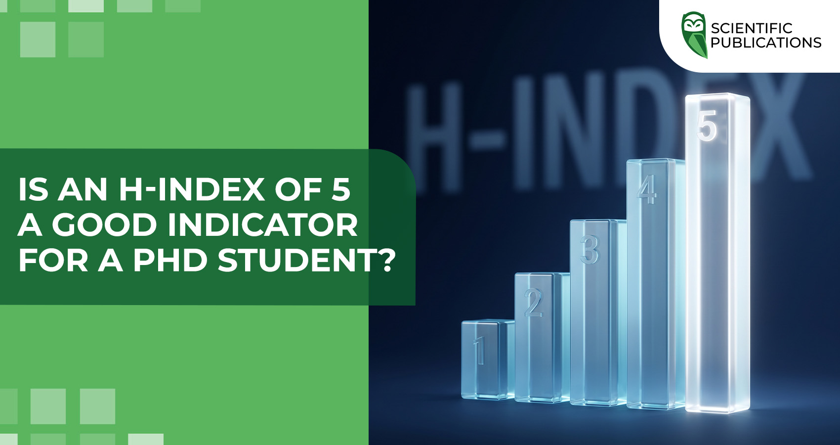Is an h-index of 5 a good indicator for a PhD student?