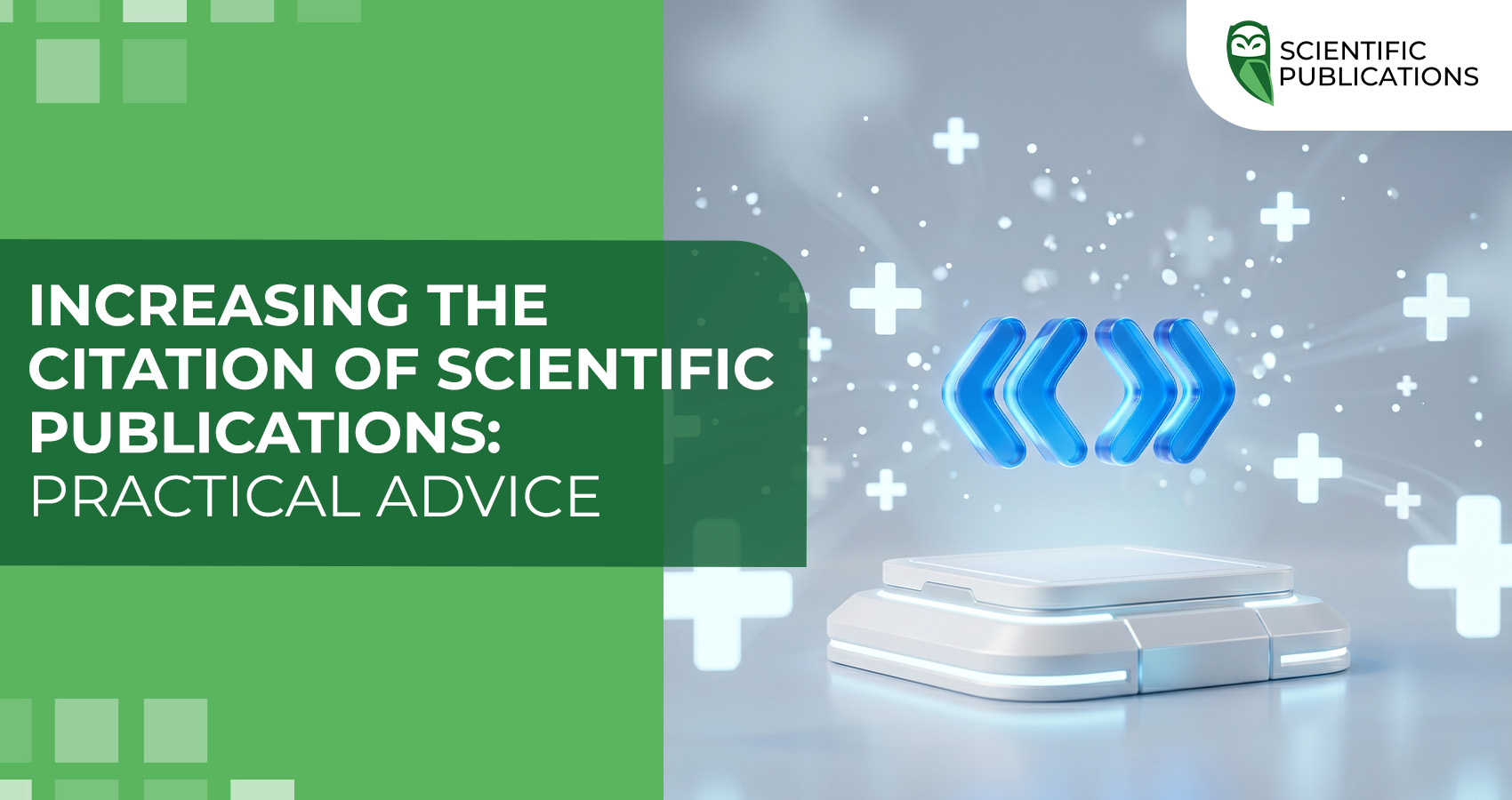 Increasing the citation of scientific publications: practical advice